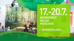 Mehr über den Artikel erfahren Messe Interforst 17.-20.07.22